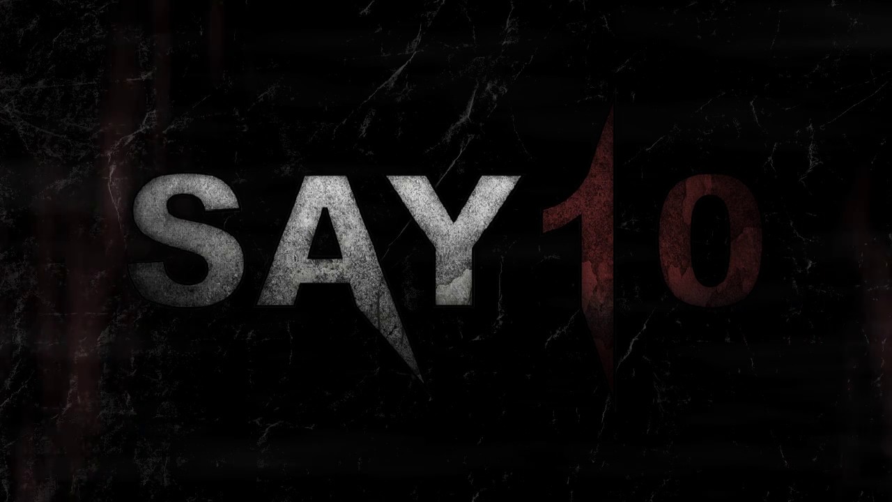 SAY10 Is Near 