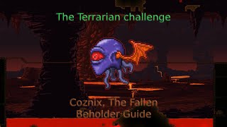 The Terrarian Challenge Coznix, The Fallen Beholder Guide