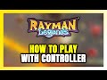 How to Play Rayman Legends With Controller on PC!