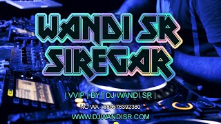 DJ BREAKBEAT 2025 VVIP GABUNGAN FROM DJ WANDI SR