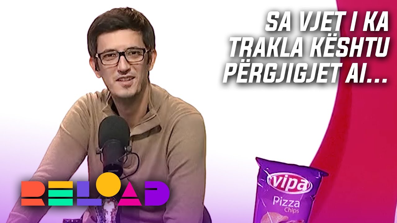 Sa vjet i ka Trakla, kështu përgjigjet ai...😂 RELOAD YouTube Sa vjet i ka Trakla, kështu përgjigjet ai...😂 RELOAD YouTube