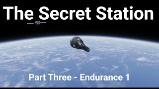 The Secret Station - Endurance 1 - If History Had Gone Differently
