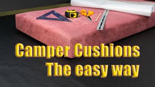 Camper cushions the easy way. How to, a step by step guide.
