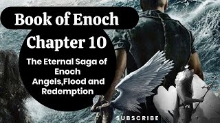 Book of Enoch Chapter #10 |The Divine Verdict - Eternal Saga of Enoch,Angels, Flood, and Redemption