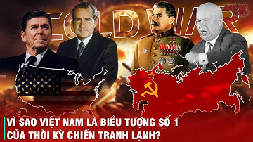 TOÀN BỘ CUỘC CHIẾN TRANH LẠNH - CUỘC CHIẾN SUÝT ĐẨY THẾ GIỚI VÀO DIỆT VONG DÙ KHÔNG 1 TIẾNG SÚNG