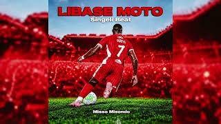 Misso misondo _LIBASE MOTO (singeli beat)