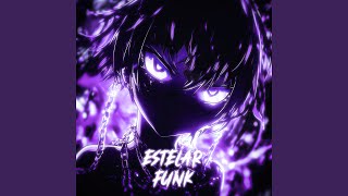 ESTELAR FUNK (Slowed)