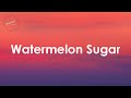 Harry Styles - Watermelon Sugar (Lyrics)