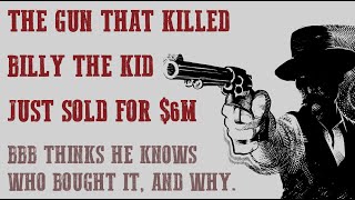 The Gun That Killed Billy The Kid Just Sold for $6 Million