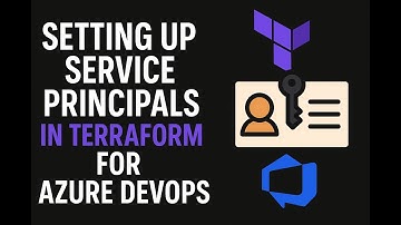 Setting Up Service Principals in Terraform for Azure DevOps 🚀