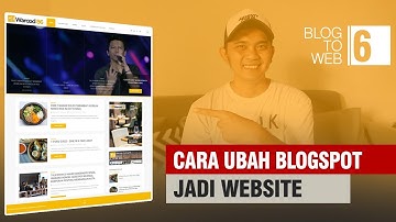 Cara Merubah Tampilan Blog Seperti Website - Blog to Web 6