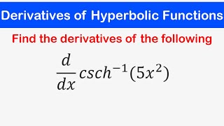 Details 🔶25 - Derivatives of Hyperbolic and Inverse Hyperbolic Functions Guide