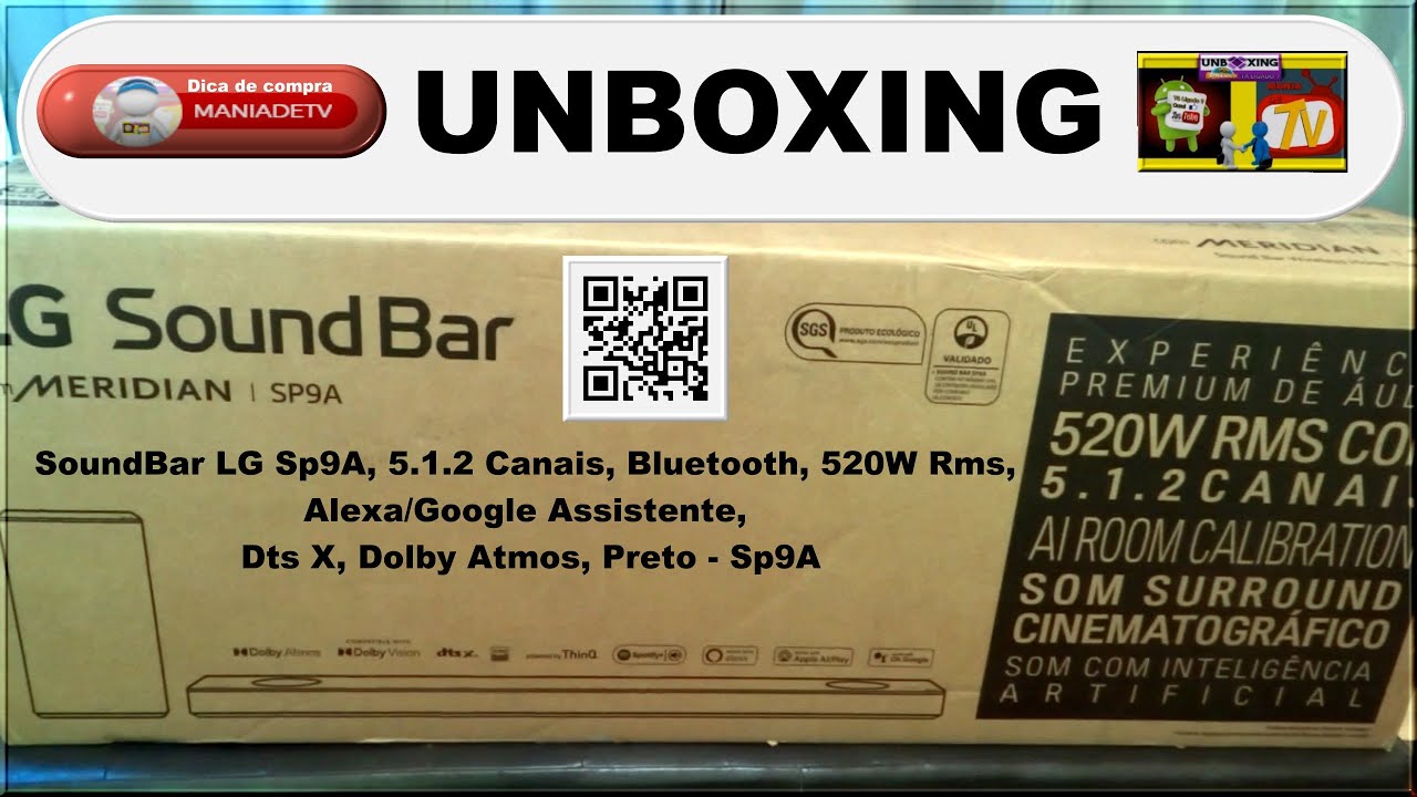 UNBOXING: SoundBar LG Sp9A, 5.1.2 Canais, BT, 520W Rms, Alexa/Google Assistente, Dts X, Dolby Atmos.