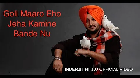 Goli Maaro Kamine Bande Nu | Inderjit Nikku | Latest Punjabi Songs 2016 | Official Video