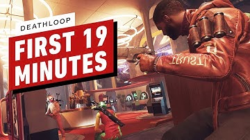 The First 19 Minutes of Deathloop