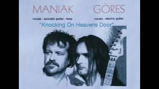 Maniak Göres - Live - Knocking On Heavens Door 