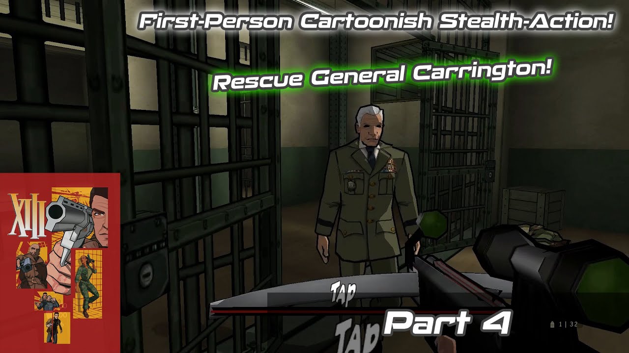 [XIII] Retrieval of General Carrington from Hostile Custody! | Part 4