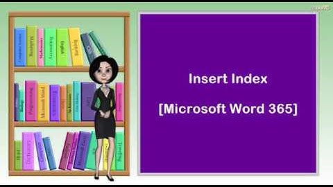 Insert Index  I  Microsoft Word 365