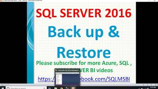 SQL Backup and Restore | How to take backups and restore in SQL Server 2016