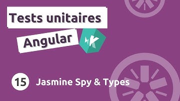 Tutoriel tests unitaires Angular #15 - Jasmine Spy & types