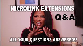 MICROLINK EXTENSIONS || Q &amp; A