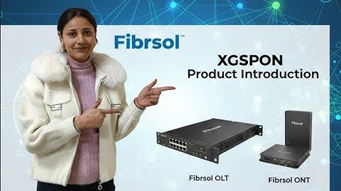 Fibrsol XGS-PON | Product Introduction #networking #bsnl #broadbandinternet