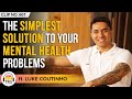 How To Improve Your Mental Health? ft. @Luke Coutinho | TheRanveerShow Clips