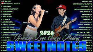 SWEETNOTES Music Live Tagalog Love Songs💫Sweetnotes Nonstop Playlist Bagong OPM Love Songs 2026