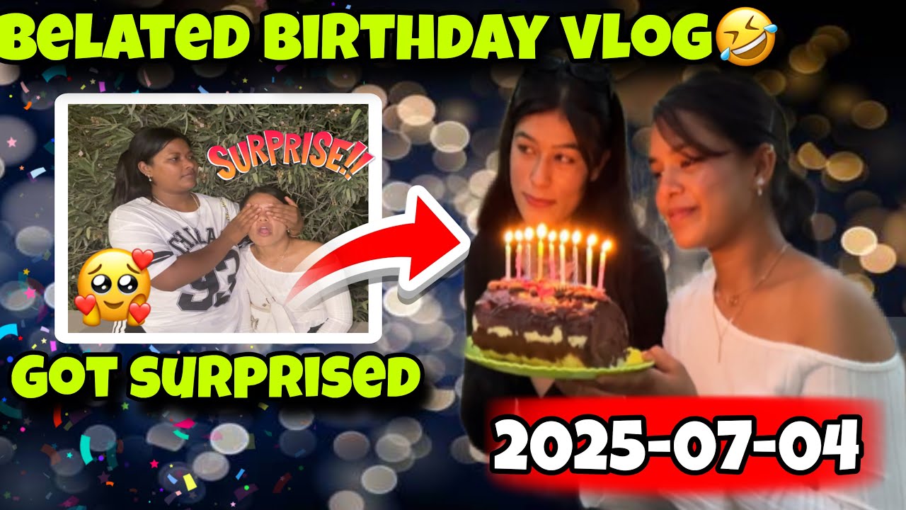 MINE BIRTHDAY VLOG AT ABROAD✨|| I GOT A SURPRISE😳||JAMANA KO VIDEO AILE POST GARAY🤣2025/07/04