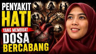 Diseases of the Heart That Cause Sins to Branch Out - Ustadzah Syifa Nurfadhilah