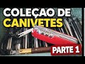 Coleção de canivetes parte 1 #edc, #edcbrasil 