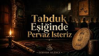 Tapduk Eşi̇ği̇nde Pervâz İsteri̇z Hüseynî İlahi - Dervish Silence