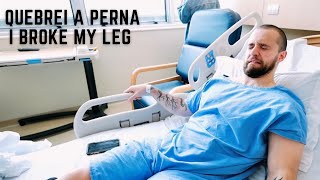 OPEREI A MINHA PERNA QUEBRADA | MY BROKEN LEG WAS FIXED (w/ english subtitles)