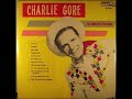 Video thumbnail for CHARLIE GORE Come Back To Me  KING 1953