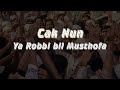 Cak Nun - Ya Robbi bil Musthofa (Lirik)