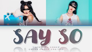 [YOUR GIRL GROUP] Say So; Doja Cat [2 Members ver.] ✿