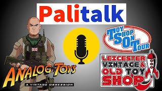 Palitalk - Episode #21 with Toyshop On Tour (Leicester Vintage Toys)