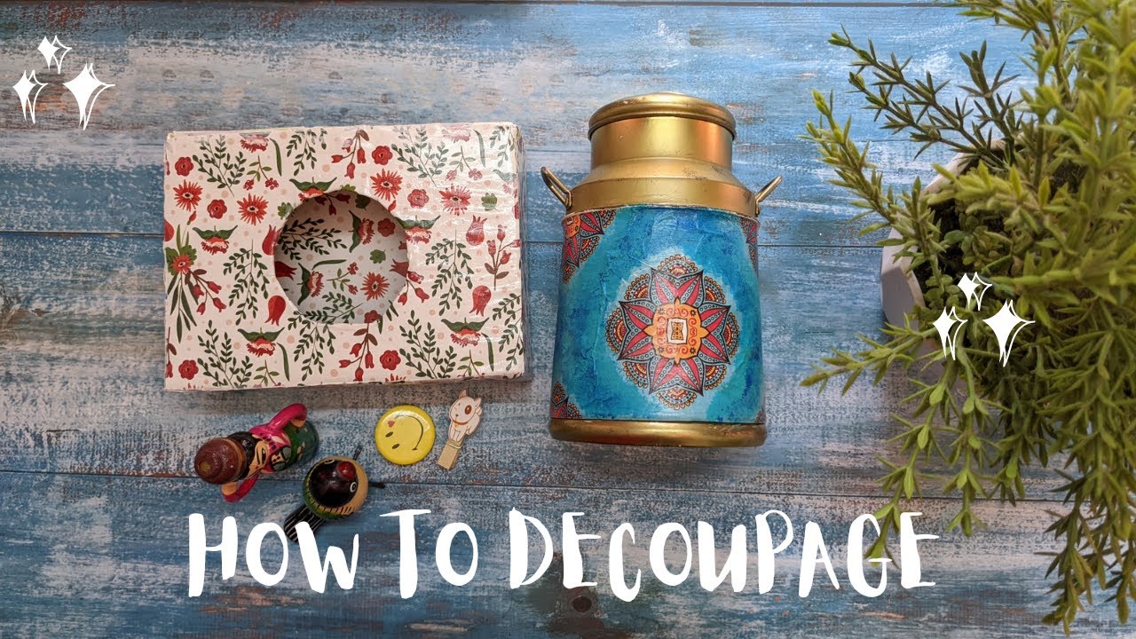 How to Decoupage