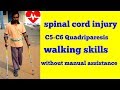 Spinal cord injury#C5 C6 Quadriplegia#walking with elbow crutches