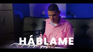 Video thumbnail of "Hàblame  - Cover Alexander Tuberquia"