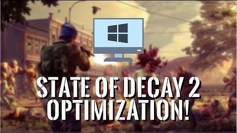 How to increase FPS on State of Decay 2!  (PC)