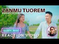 Zanmu Tuorem | Nehemia Laldinthar | REACTION VIDEO