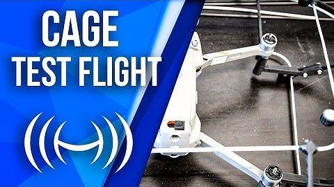 Drone Cage Test Flight (NEW) 2020 Protection