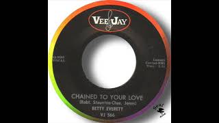 Betty Everett   Chained To Your Love