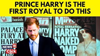 Uk Royal Family News Prince Harry Mirror Trial The First British Royal After Edward Vii News18