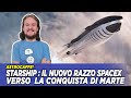Starship : il nuovo razzo SpaceX verso  la conquista di Marte