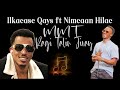 Ilkacase qays ft nimcaan hilac  mmt ragi talin jiray  official lyrics audio 2024