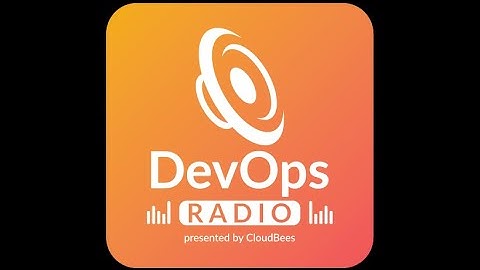 DevOps Radio 2.0: Ep 4 All Things DevOps Implementations with Kohsuke Kawaguchi