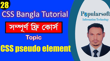 CSS Tutorial for Beginners in Bangla | Part-28 | CSS Pseudo Element | Full Course.
