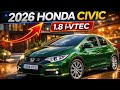 2026 Honda Civic 1.8 i-VTEC – Full Review | New Design, Features, Price &amp; Performance